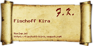Fischoff Kira névjegykártya